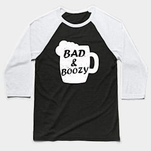 Bad and Boozy Shirt  funny St Patrick Day Drinking Baseball T-Shirt